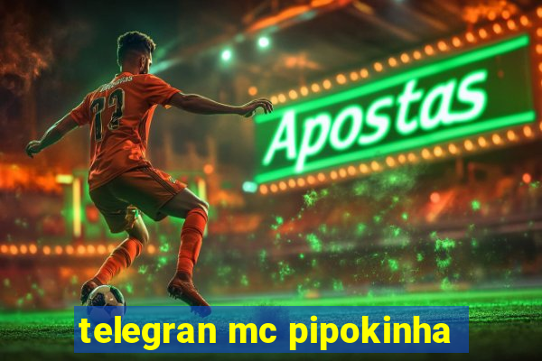 telegran mc pipokinha