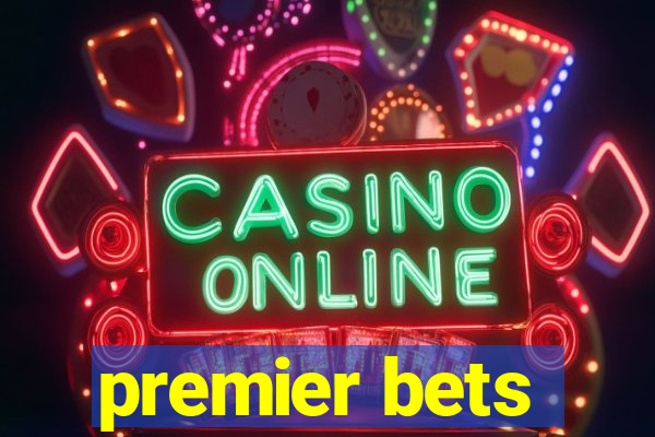 premier bets