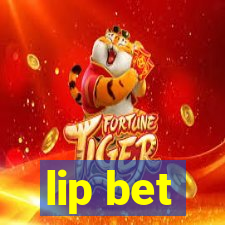 lip bet