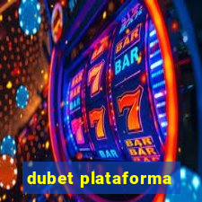 dubet plataforma