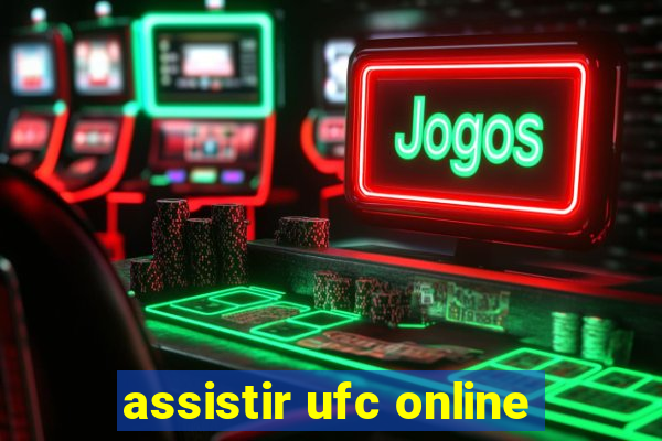 assistir ufc online