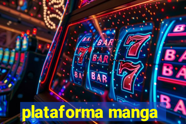 plataforma manga