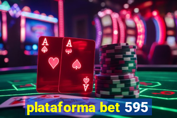 plataforma bet 595