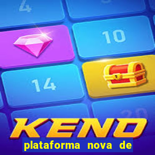 plataforma nova de jogos de aposta