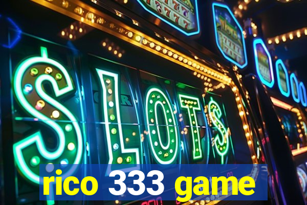 rico 333 game