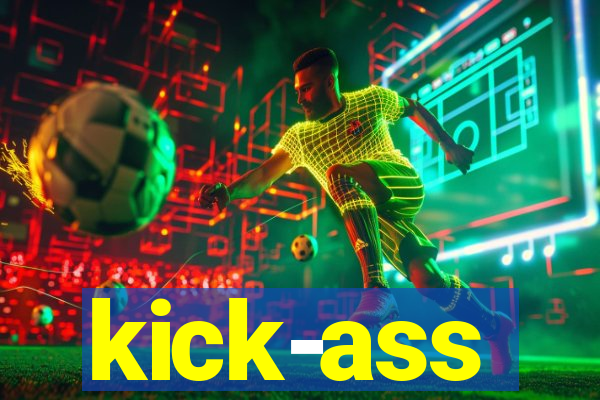 kick-ass