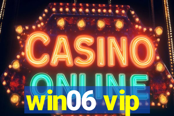 win06 vip