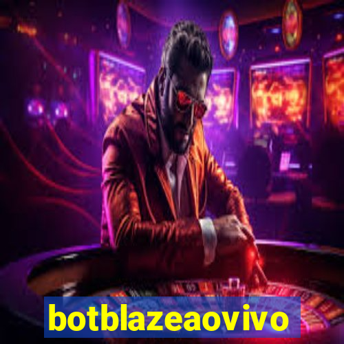 botblazeaovivo