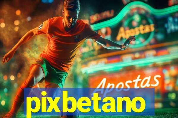 pixbetano