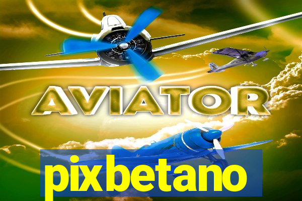 pixbetano