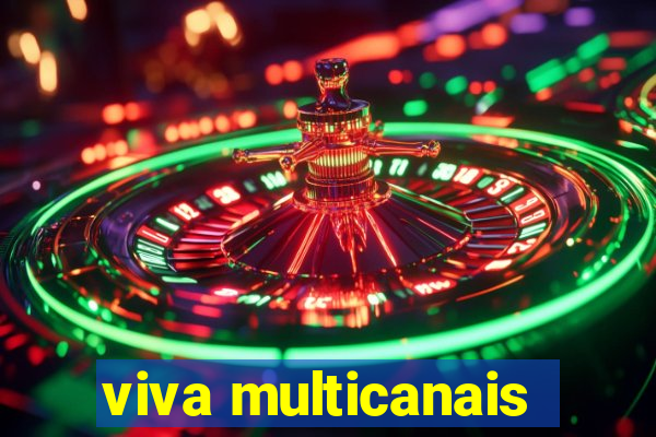 viva multicanais