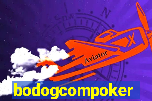 bodogcompoker