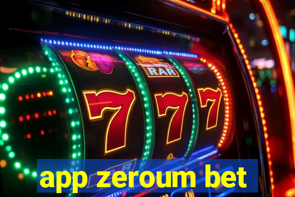 app zeroum bet