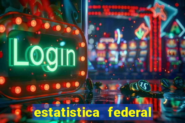 estatistica federal jogo do bicho