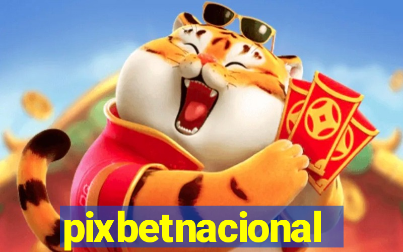 pixbetnacional