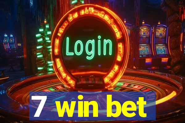 7 win bet