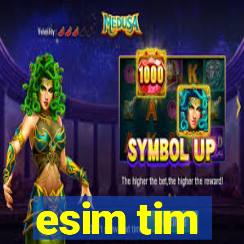 esim tim