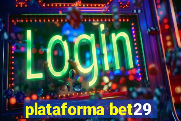 plataforma bet29