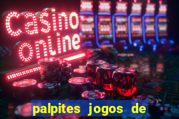 palpites jogos de quarta feira