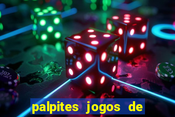 palpites jogos de quarta feira