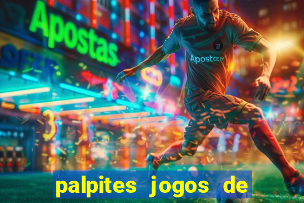 palpites jogos de quarta feira