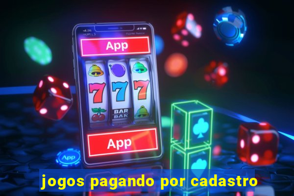 jogos pagando por cadastro