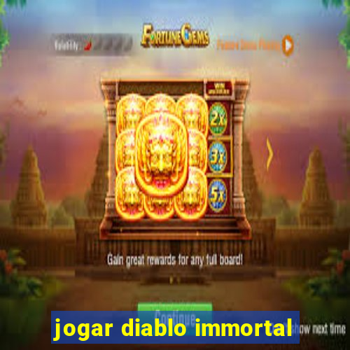 jogar diablo immortal