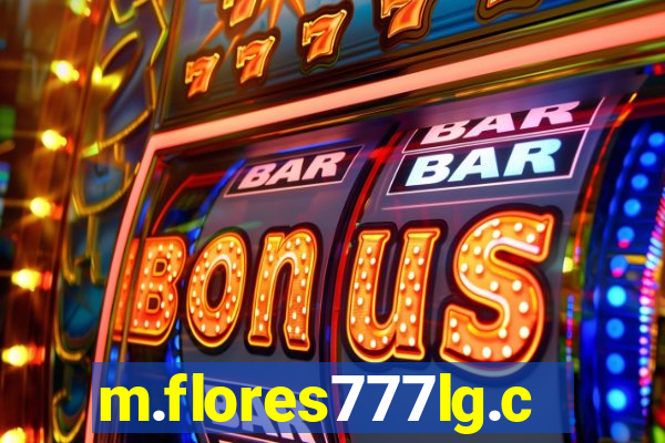 m.flores777lg.com