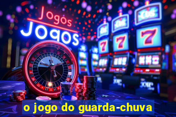 o jogo do guarda-chuva