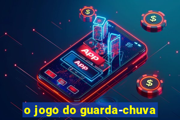 o jogo do guarda-chuva