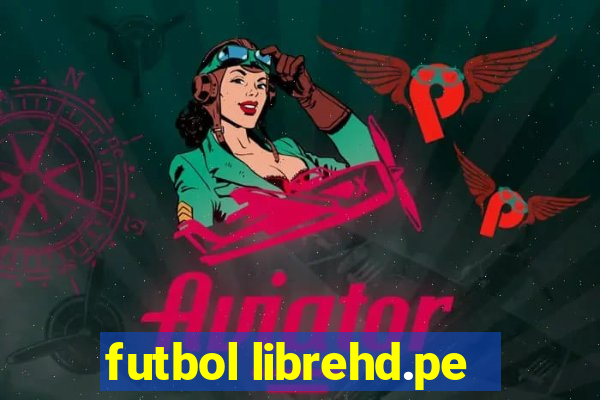 futbol librehd.pe