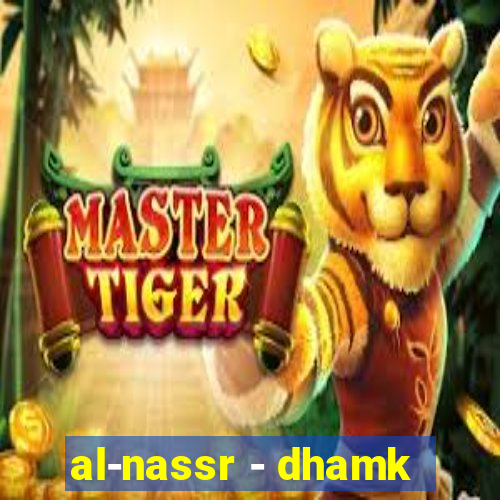 al-nassr - dhamk