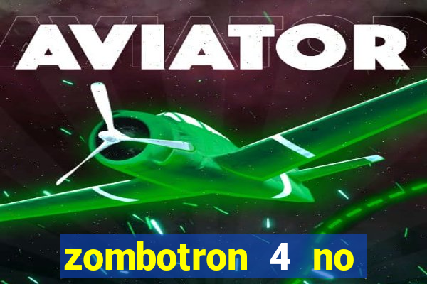 zombotron 4 no click jogos