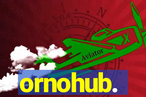 ornohub.