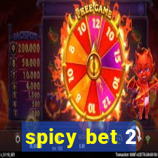 spicy bet 2