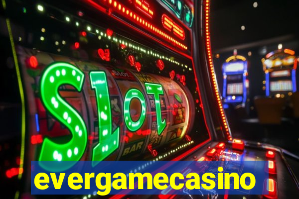 evergamecasino