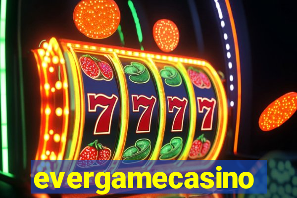 evergamecasino