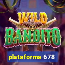 plataforma 678