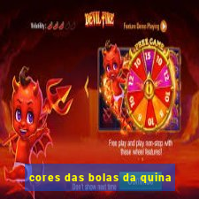 cores das bolas da quina