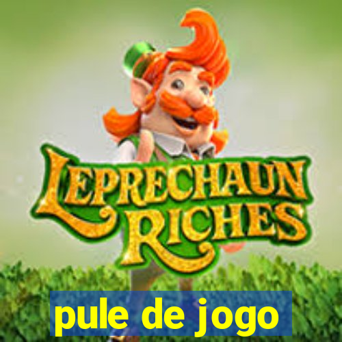 pule de jogo