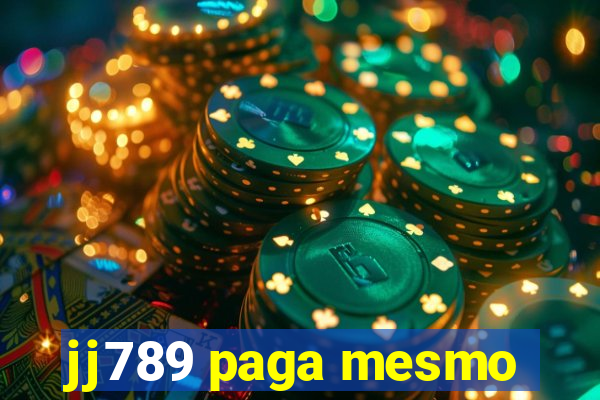 jj789 paga mesmo