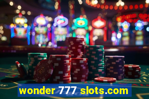 wonder 777 slots.com