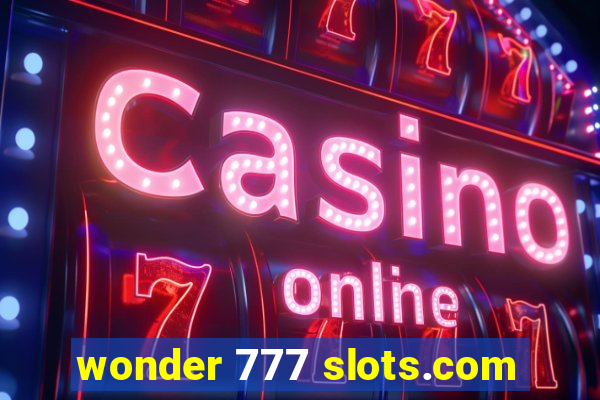 wonder 777 slots.com