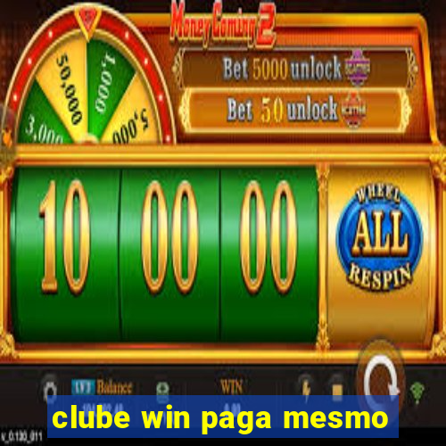 clube win paga mesmo