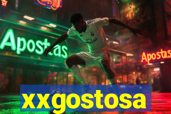 xxgostosa