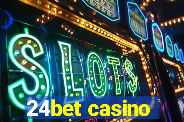 24bet casino