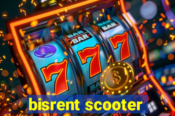 bisrent scooter