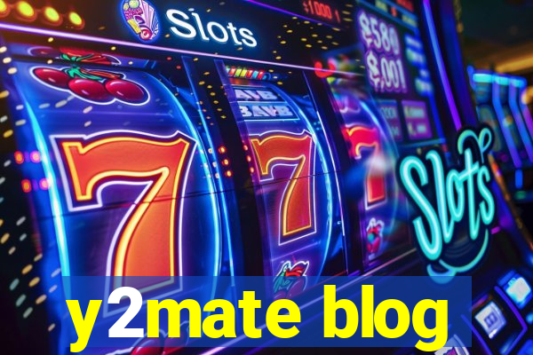 y2mate blog