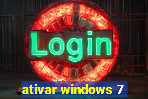 ativar windows 7