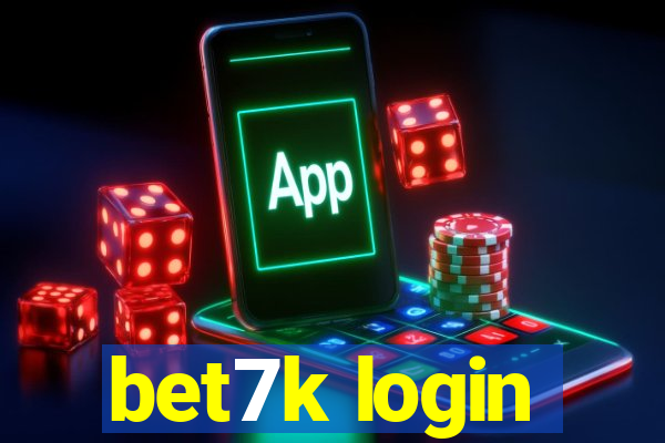 bet7k login